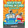 Skeletons Riding in Cars Coloring Book