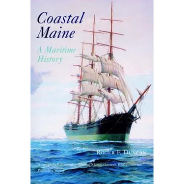 Coastal Maine: A Maritime History