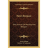Henri Bergson: Two Sources Of Morality And Religion