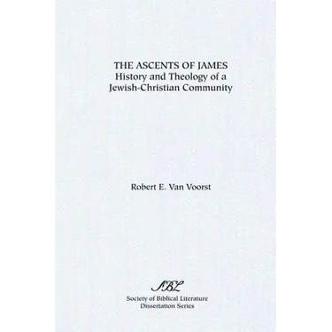 The Ascents of James: History and Theology of a Jewish-Christian Community