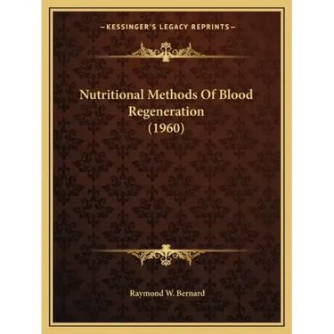 Nutritional Methods Of Blood Regeneration (1960)