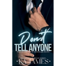 Don't Tell Anyone