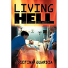 Living Hell: The Truth about AIDS and HIV
