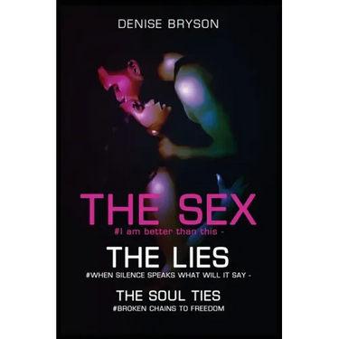 The Sex The Lies The Soul Ties