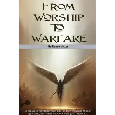 From Worship To Warfare