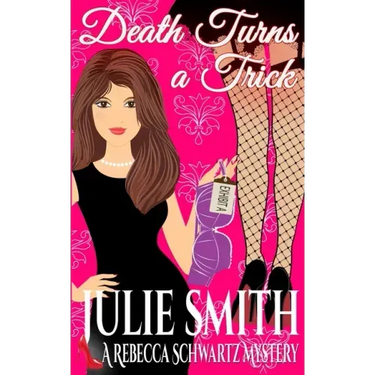 Death Turns a Trick: A Rebecca Schwartz Mystery