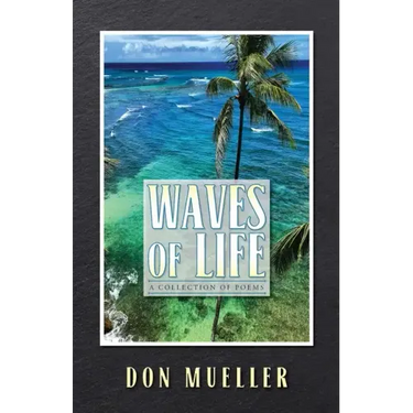 Waves of Life: A Collection of Poems