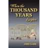 When the Thousand Years Expire