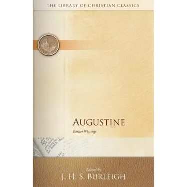Augustine: Earlier Writings
