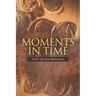Moments in Time