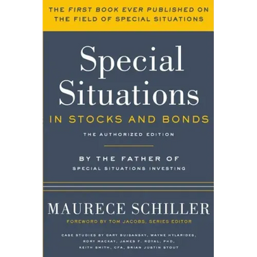 Special Situations in Stocks and Bonds: The Authorized Edition