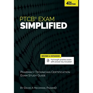 PTCB Exam Simplified: Pharmacy Technician Certification Exam Study Guide