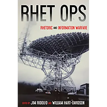 Rhet Ops: Rhetoric and Information Warfare