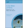 In the Midst of Plenty: Homelessness and What to Do about It