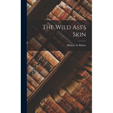 The Wild Ass's Skin