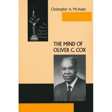 The Mind of Oliver C. Cox