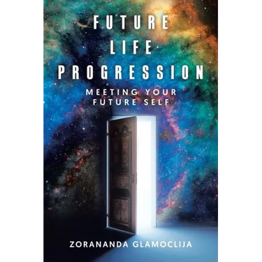 Future Life Progression: Meeting Your Future Self