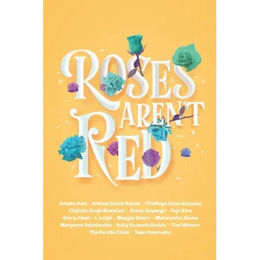 Roses Aren't Red: An African Romance Anthology