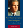 New Jersey Governor Brendan Byrne: The Man Who Couldn't Be Bought
