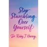 Stop Stumbling Over Yourself