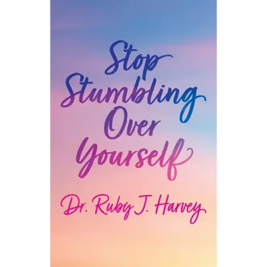 Stop Stumbling Over Yourself