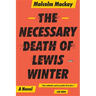 The Necessary Death of Lewis Winter