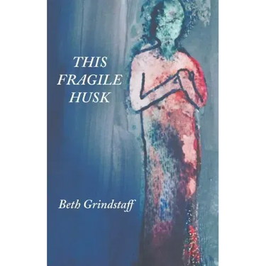 This Fragile Husk