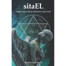 sitaEL: Angelic Magic with the Kabbalistic Angel sitaEL