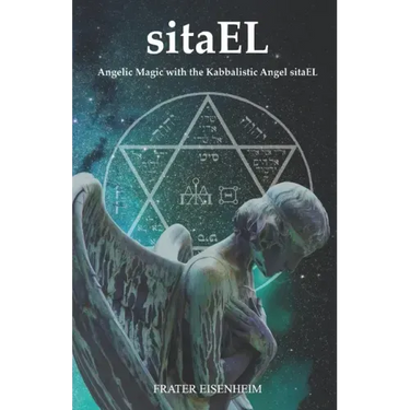 sitaEL: Angelic Magic with the Kabbalistic Angel sitaEL