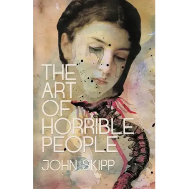The Art of Horrible People