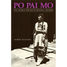 Po Pai Mo, The Search for White Buffalo Woman, Life Among the Native Americans