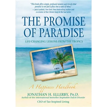 The Promise of Paradise: Life-Changing Lessons from the Tropics