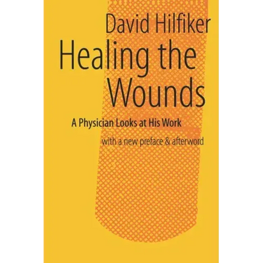 Healing the Wounds: 2nd Rev. Ed.