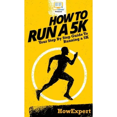 How To Run a 5K: Your Step By Step Guide To Running a 5K