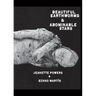 Beautiful Earthworms & Abominable Stars