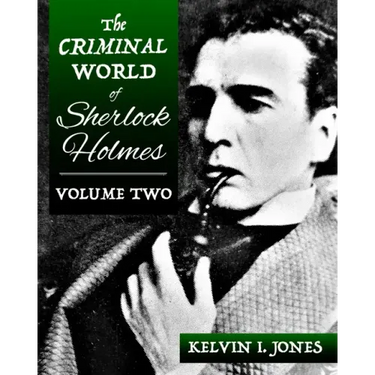 The Criminal World Of Sherlock Holmes - Volume Two