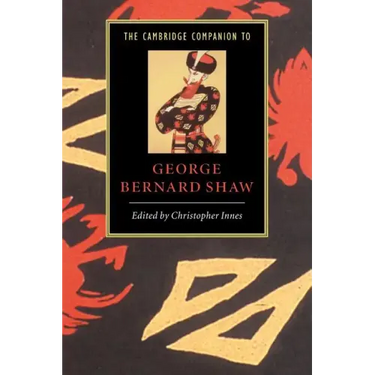 The Cambridge Companion to George Bernard Shaw