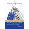 A Comprehensive Look at Fraud Identification and Prevention