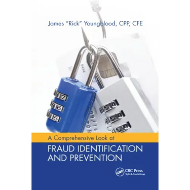 A Comprehensive Look at Fraud Identification and Prevention