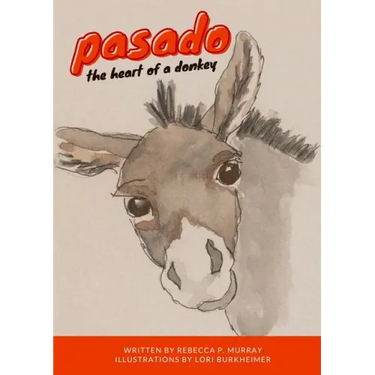 Pasado: The Heart of a Donkey