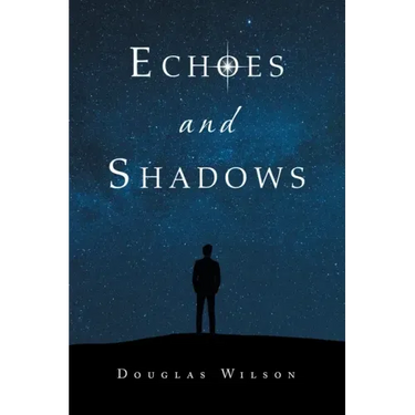 Echoes and Shadows