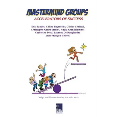 Mastermind Groups: Accelerators of Success