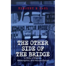 The Other Side of the Bridge: A Story of Racism, Redemption, and Reconciliation