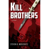 Kill Brothers