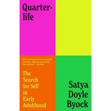 Quarterlife: The Search for Self in Early Adulthood