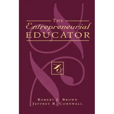 The Entrepreneurial Educator