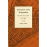 Somewhat More Independent: The End of Slavery in New York City, 1770-1810