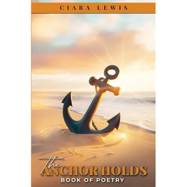 The Anchor Holds: Book of Poetry