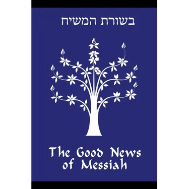 The Good News of Messiah