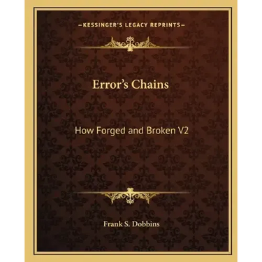 Error's Chains: How Forged and Broken V2
